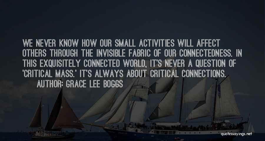 Critical Mass Quotes By Grace Lee Boggs