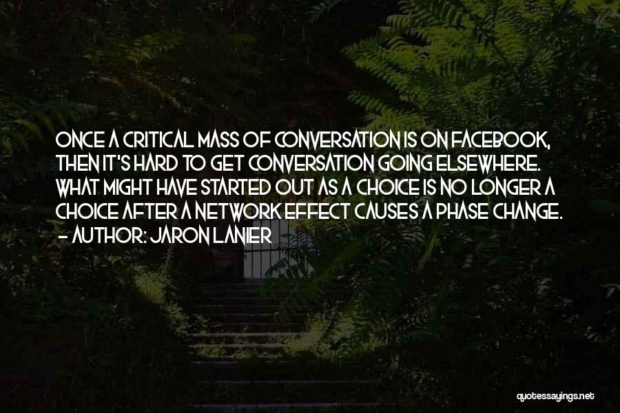 Critical Mass Quotes By Jaron Lanier