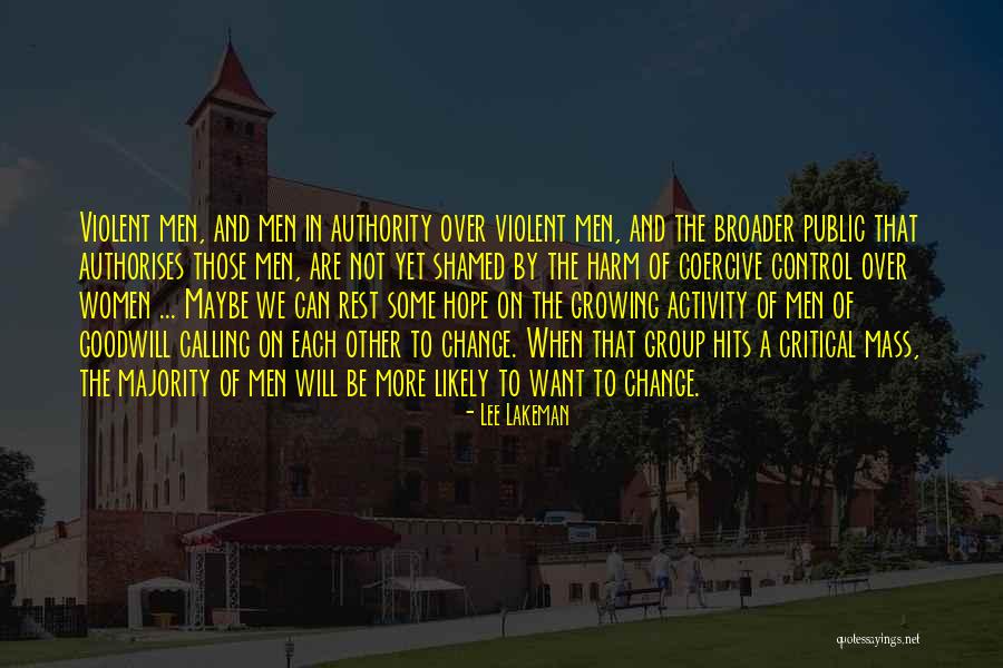 Critical Mass Quotes By Lee Lakeman Critical Mass Quotes By Lee Lakeman