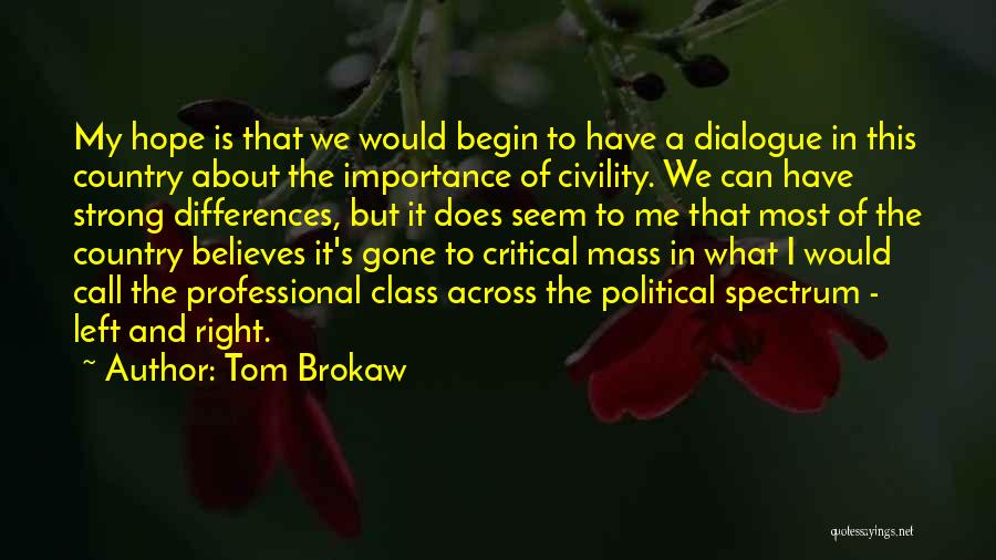 Critical Mass Quotes By Tom Brokaw