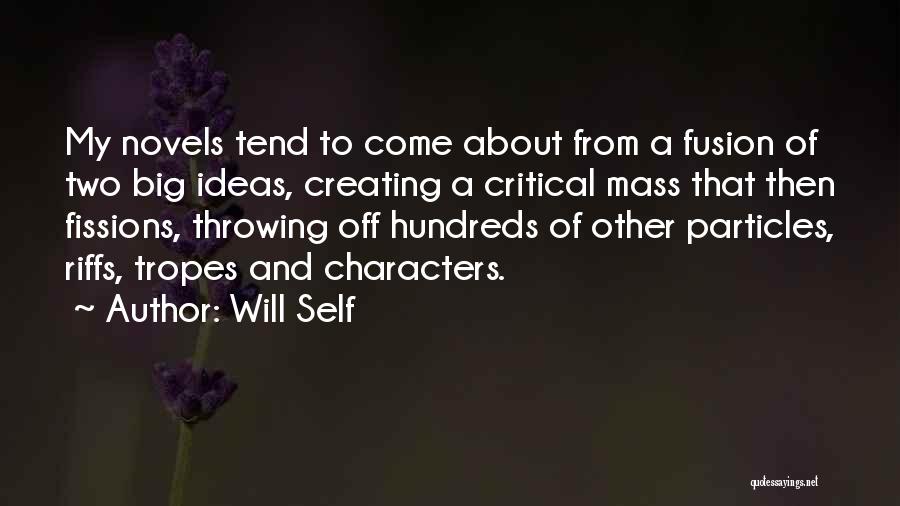 Critical Mass Quotes By Will Self