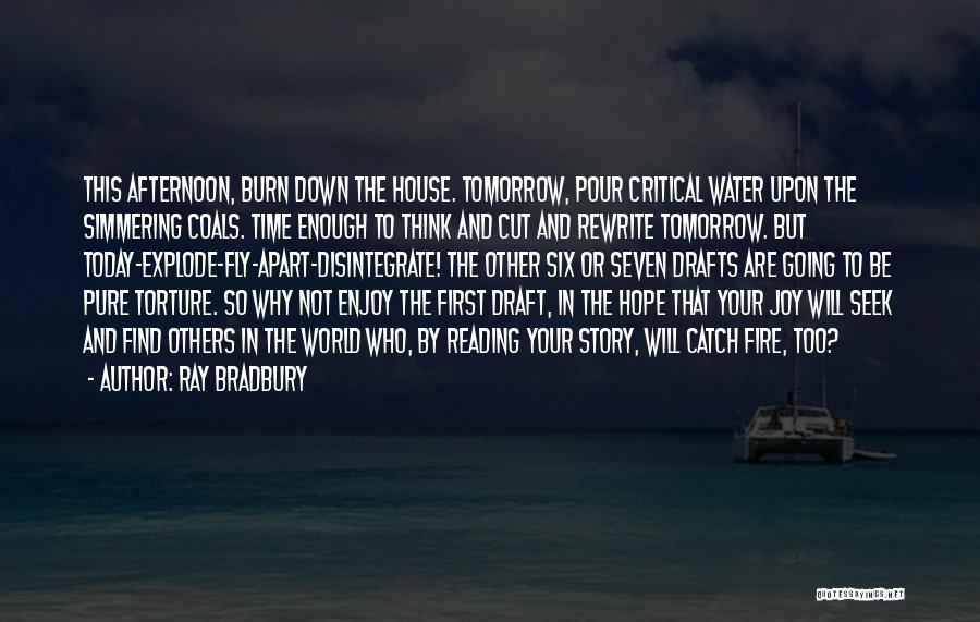 Critical Reading And Writing Quotes By Ray Bradbury
