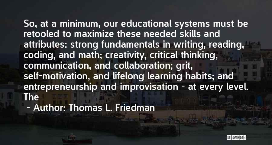 Critical Reading And Writing Quotes By Thomas L. Friedman