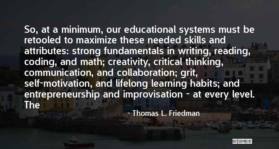 Critical Reading And Writing Quotes By Thomas L. Friedman