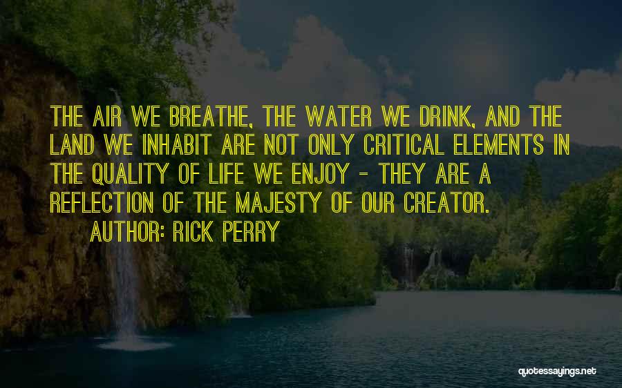 Critical Reflection Quotes By Rick Perry