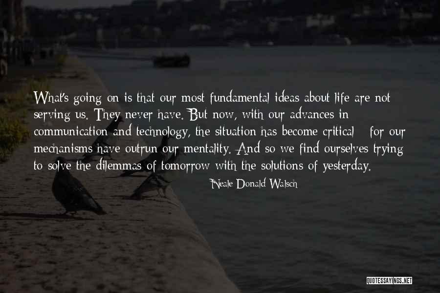 Critical Situation Quotes By Neale Donald Walsch