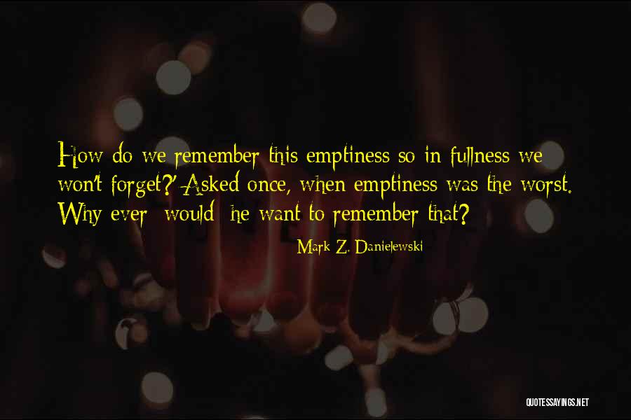 Critical Text Quotes By Mark Z. Danielewski Critical Text Quotes By Mark Z. Danielewski