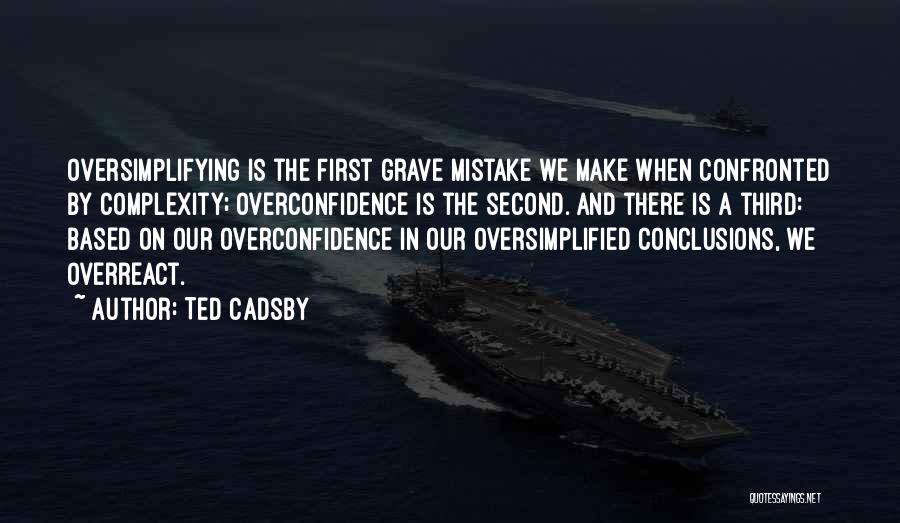 Critical Thinking And Decision Making Quotes By Ted Cadsby