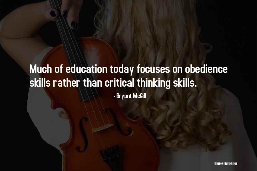 Critical Thinking And Education Quotes By Bryant McGill