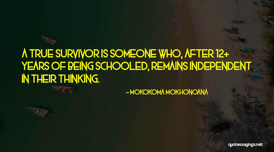 Critical Thinking And Education Quotes By Mokokoma Mokhonoana