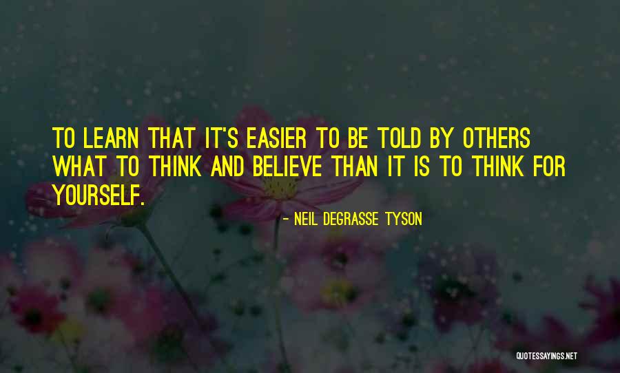 Critical Thinking And Education Quotes By Neil DeGrasse Tyson