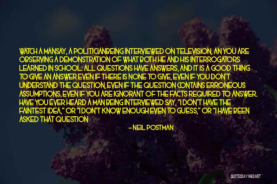 Critical Thinking And Education Quotes By Neil Postman Critical Thinking And Education Quotes By Neil Postman