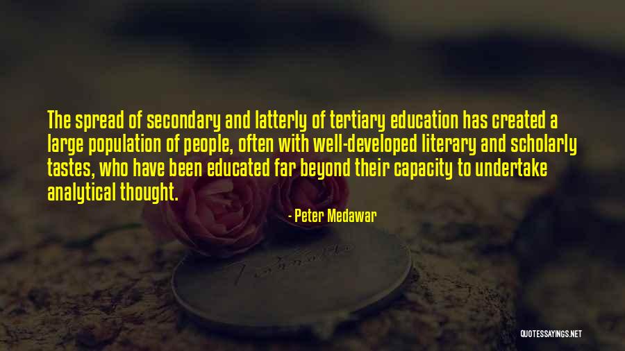 Critical Thinking And Education Quotes By Peter Medawar