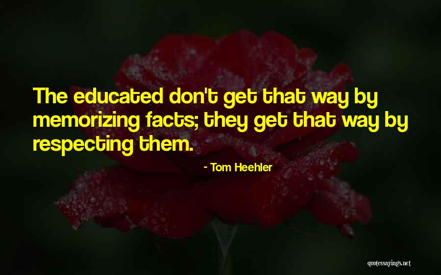 Critical Thinking And Education Quotes By Tom Heehler Critical Thinking And Education Quotes By Tom Heehler
