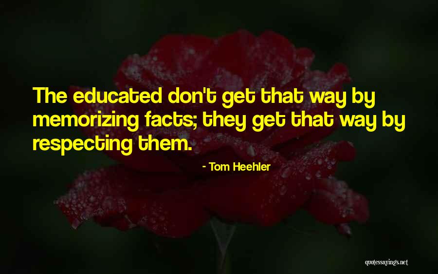 Critical Thinking And Education Quotes By Tom Heehler