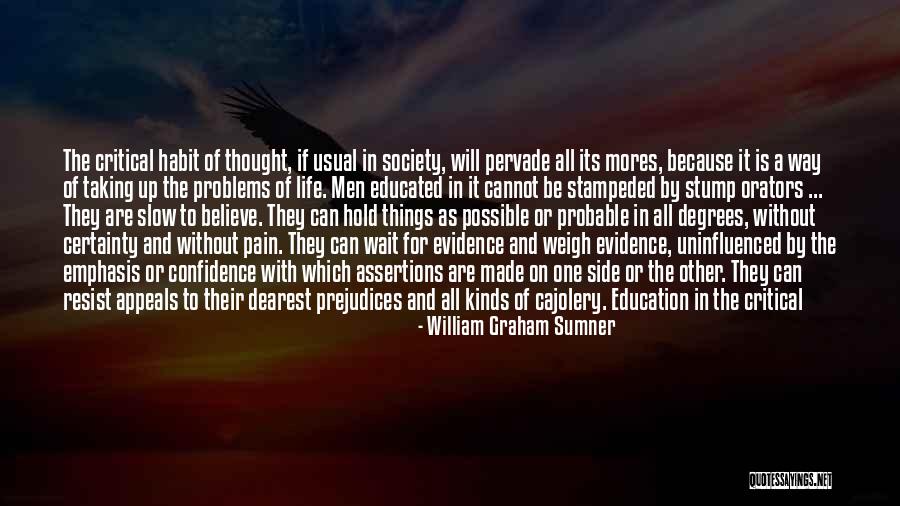 Critical Thinking And Education Quotes By William Graham Sumner