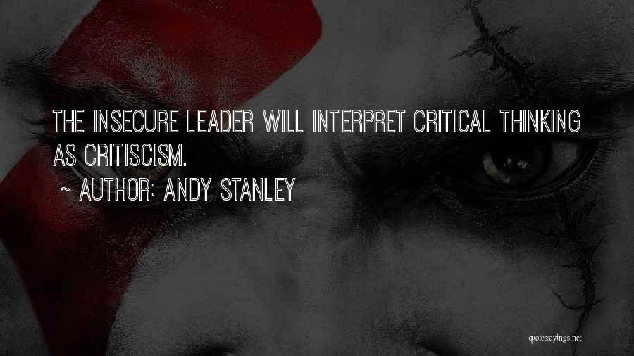 Critical Thinking Quotes By Andy Stanley