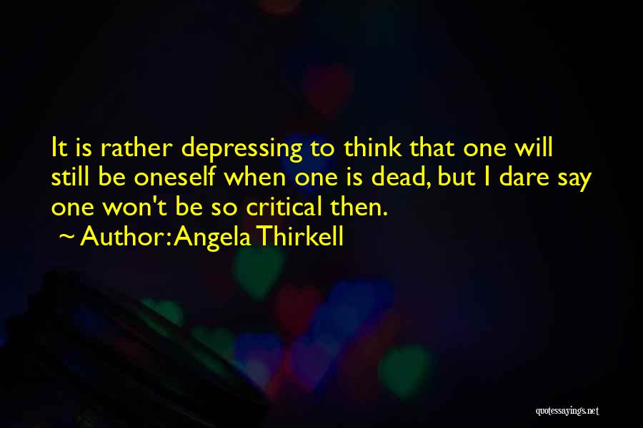 Critical Thinking Quotes By Angela Thirkell