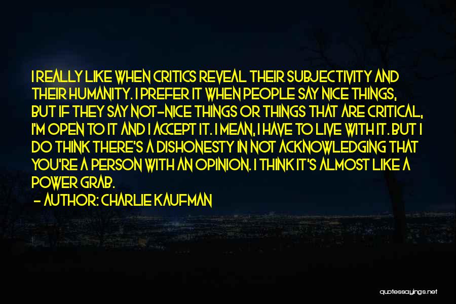 Critical Thinking Quotes By Charlie Kaufman