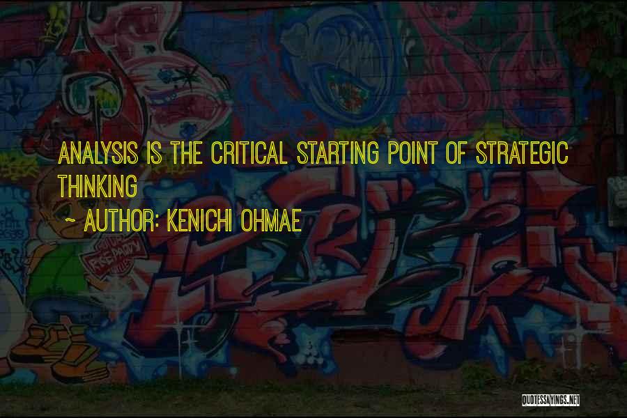 Critical Thinking Quotes By Kenichi Ohmae