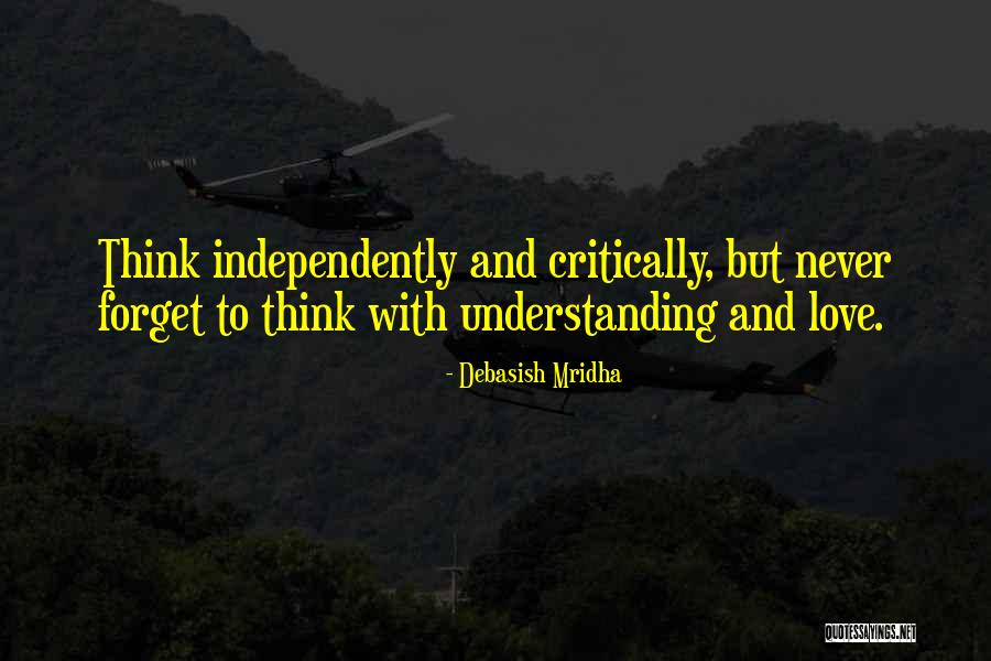 Critical Thinking Quotes Quotes By Debasish Mridha Critical Thinking Quotes Quotes By Debasish Mridha