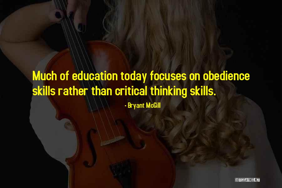 Critical Thinking Skills Quotes By Bryant McGill Critical Thinking Skills Quotes By Bryant McGill