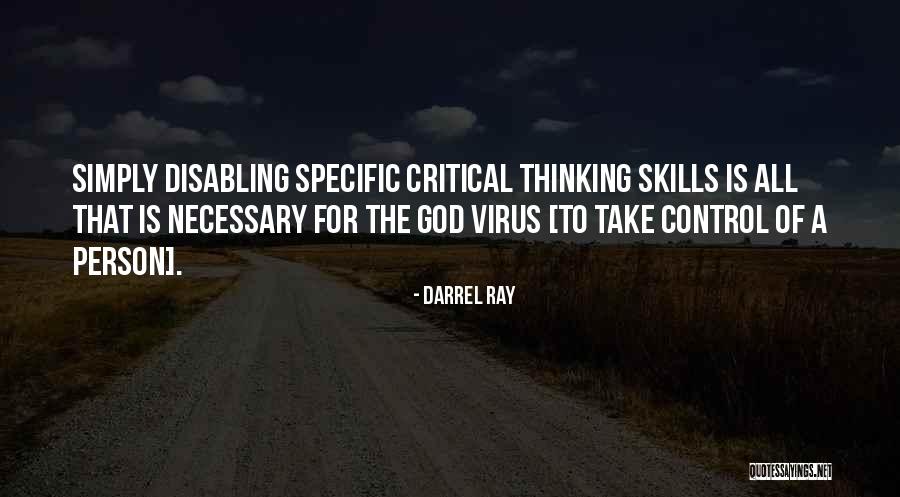 Critical Thinking Skills Quotes By Darrel Ray Critical Thinking Skills Quotes By Darrel Ray
