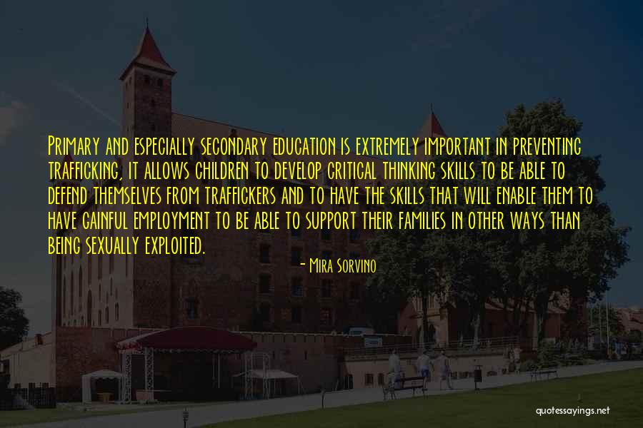 Critical Thinking Skills Quotes By Mira Sorvino Critical Thinking Skills Quotes By Mira Sorvino