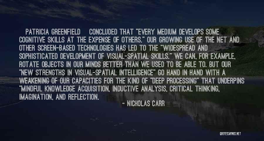 Critical Thinking Skills Quotes By Nicholas Carr Critical Thinking Skills Quotes By Nicholas Carr