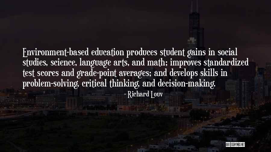 Critical Thinking Skills Quotes By Richard Louv Critical Thinking Skills Quotes By Richard Louv