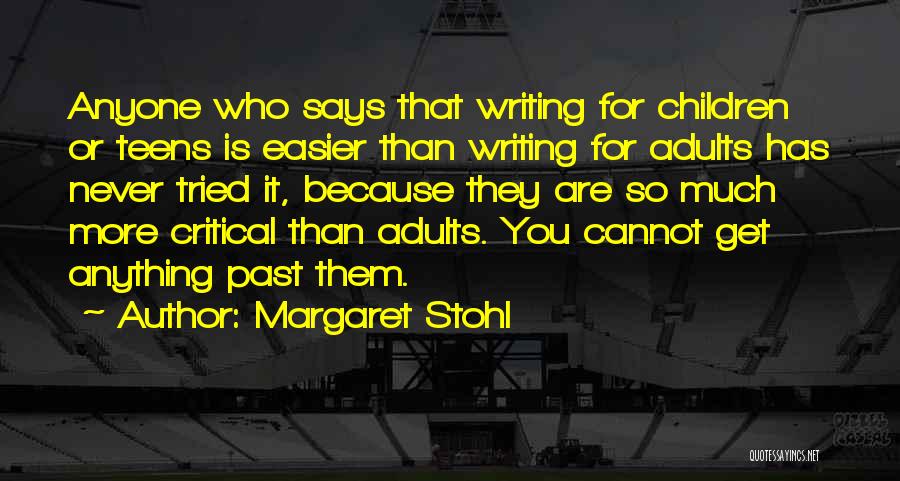 Critical Writing Quotes By Margaret Stohl