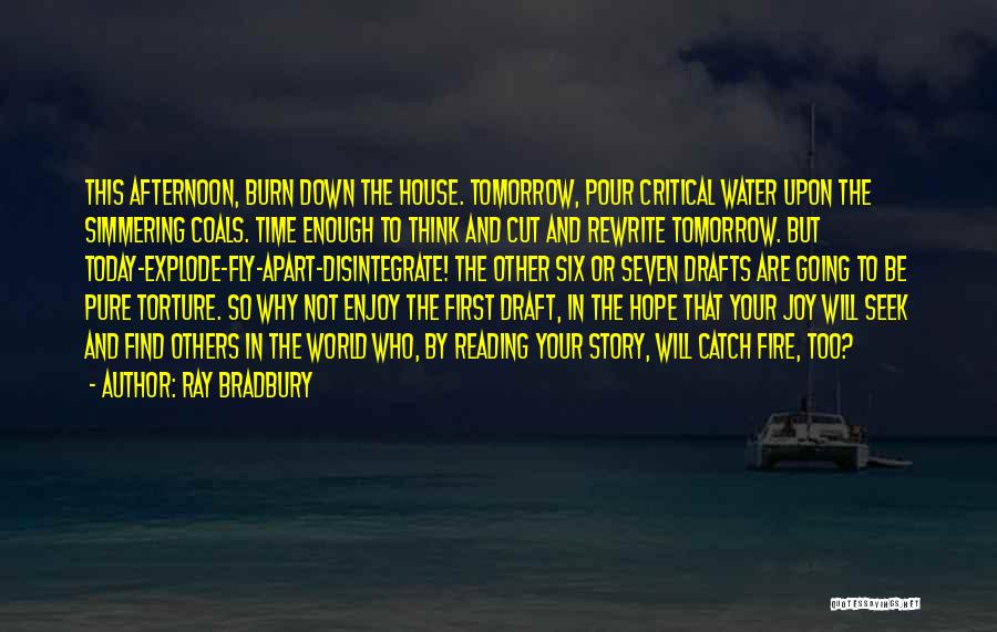 Critical Writing Quotes By Ray Bradbury
