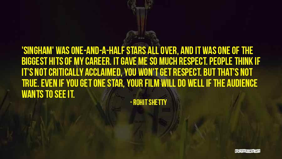 Critically Acclaimed Quotes By Rohit Shetty