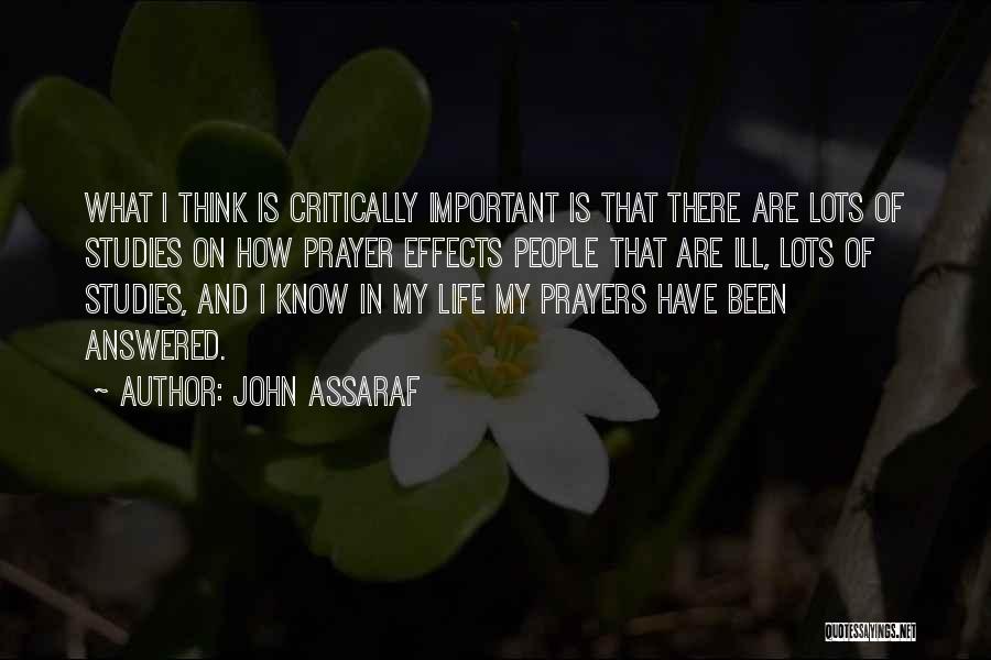 Critically Ill Quotes By John Assaraf