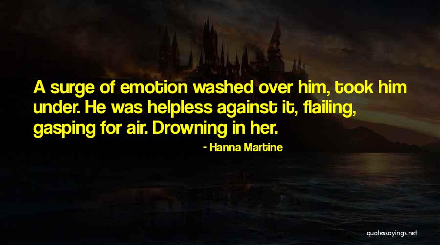 Criticalness Quotes By Hanna Martine Criticalness Quotes By Hanna Martine