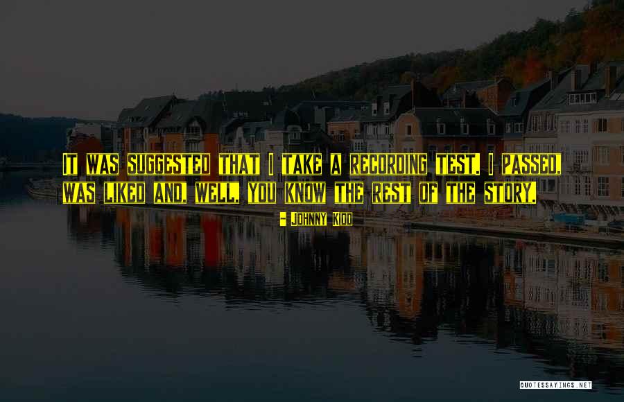 Critiche Quotes By Johnny Kidd Critiche Quotes By Johnny Kidd