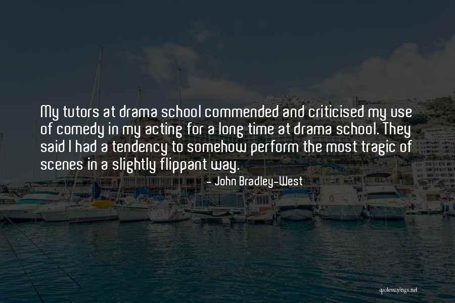 Criticised Quotes By John Bradley-West Criticised Quotes By John Bradley-West