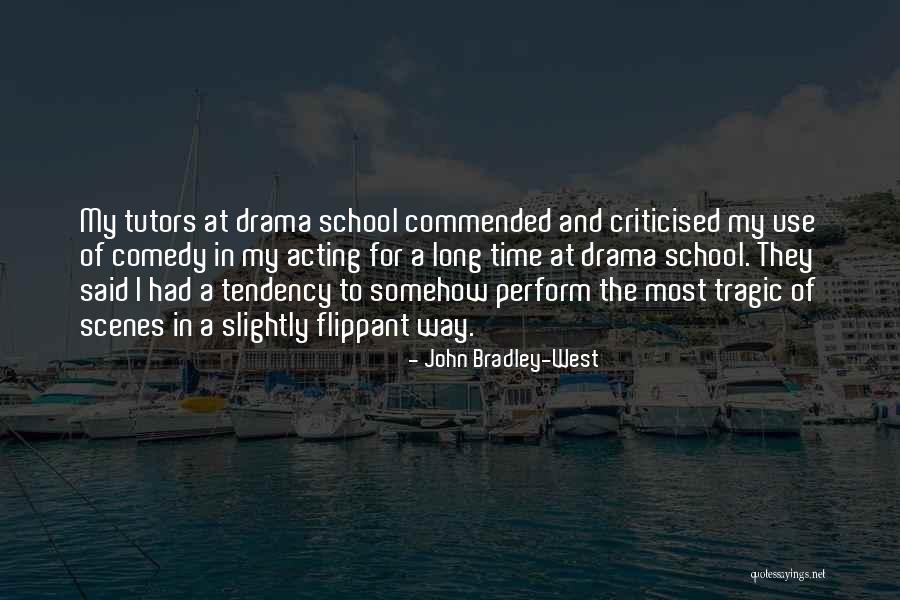 Criticised Quotes By John Bradley-West