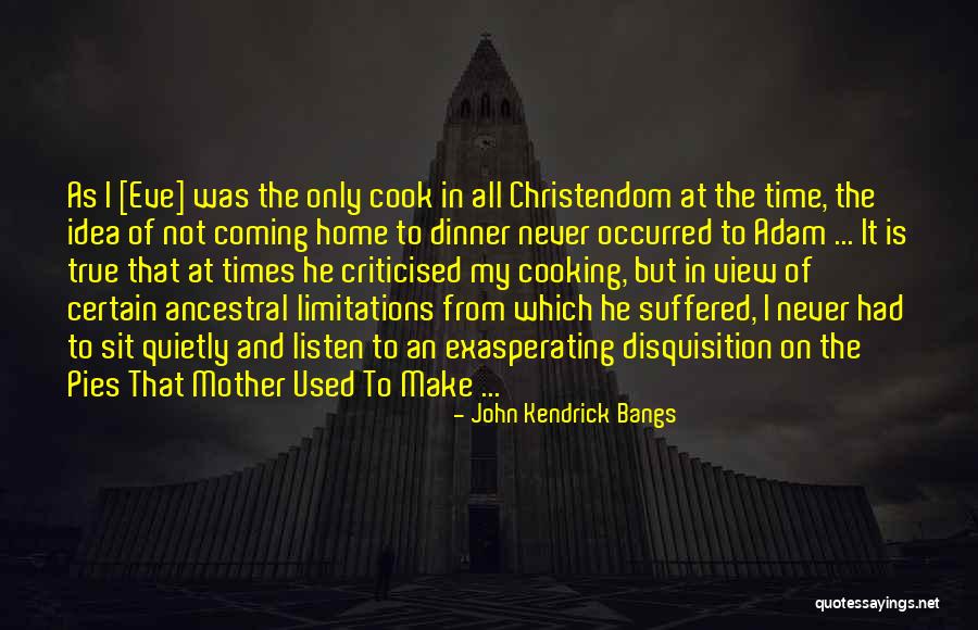 Criticised Quotes By John Kendrick Bangs