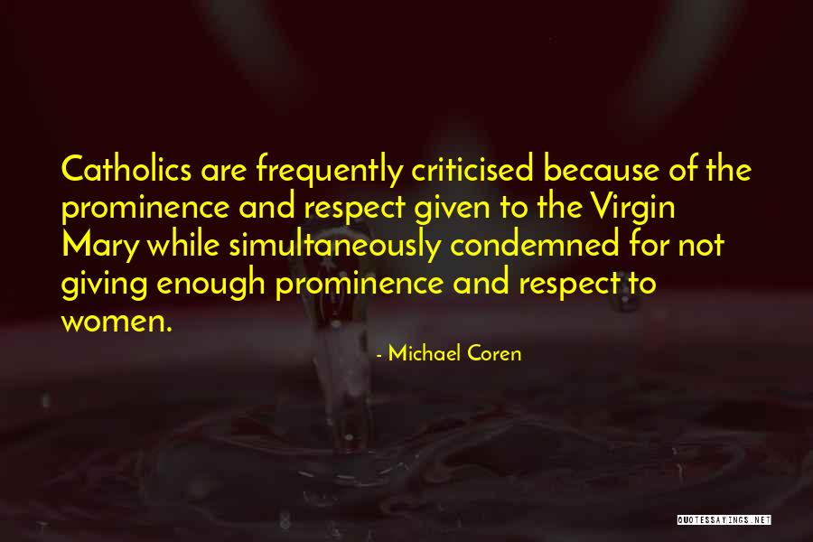 Criticised Quotes By Michael Coren