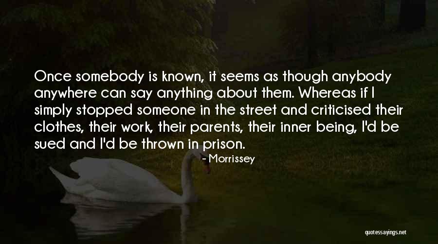 Criticised Quotes By Morrissey Criticised Quotes By Morrissey