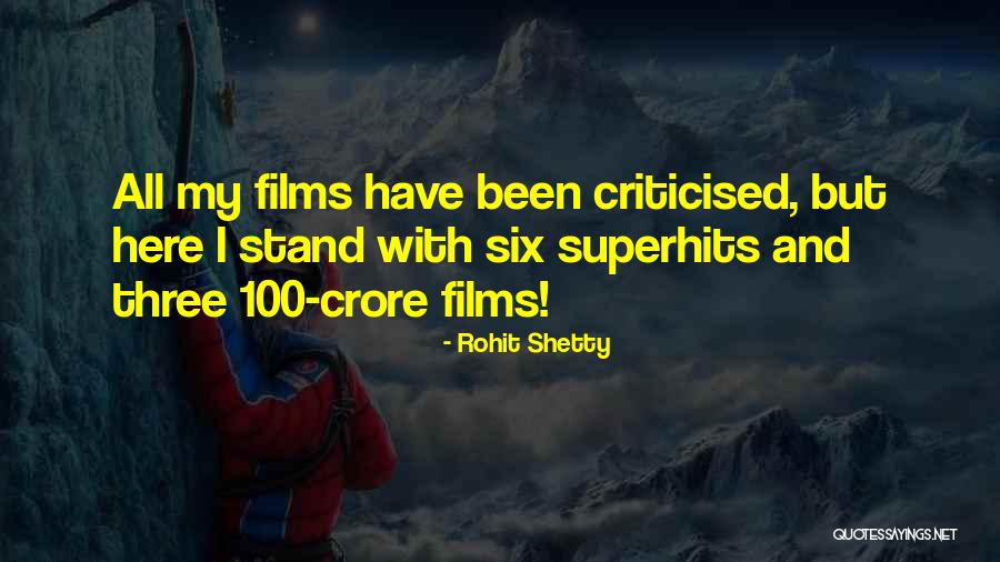 Criticised Quotes By Rohit Shetty Criticised Quotes By Rohit Shetty