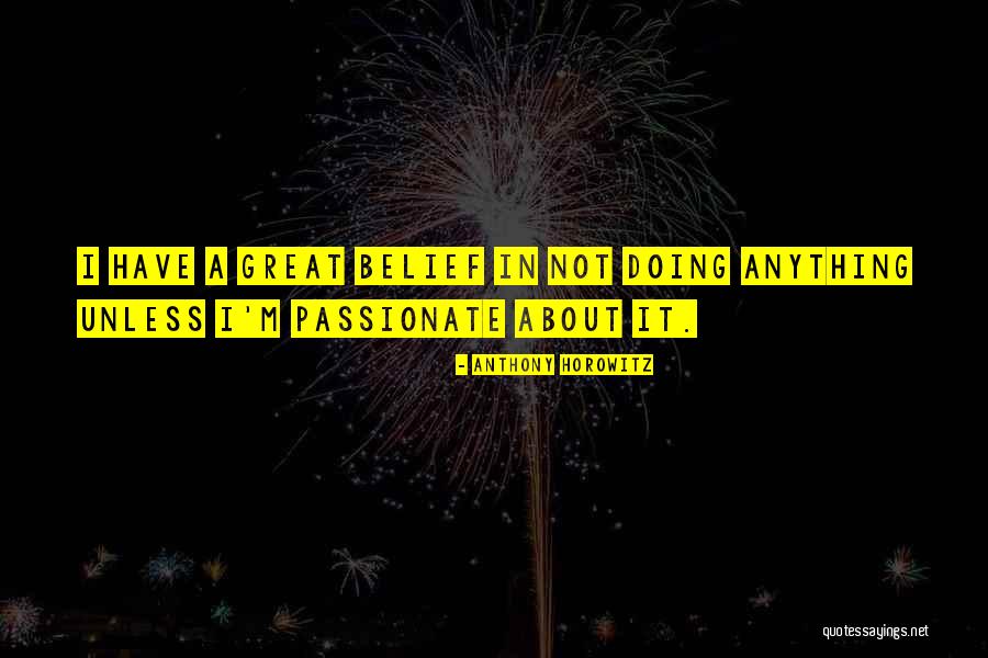 Criticises Talent Quotes By Anthony Horowitz Criticises Talent Quotes By Anthony Horowitz