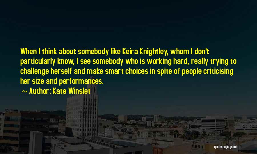 Criticising Others Quotes By Kate Winslet