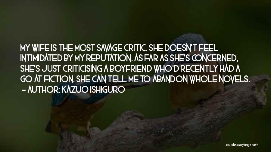 Criticising Others Quotes By Kazuo Ishiguro