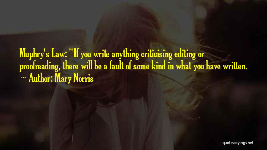 Criticising Others Quotes By Mary Norris