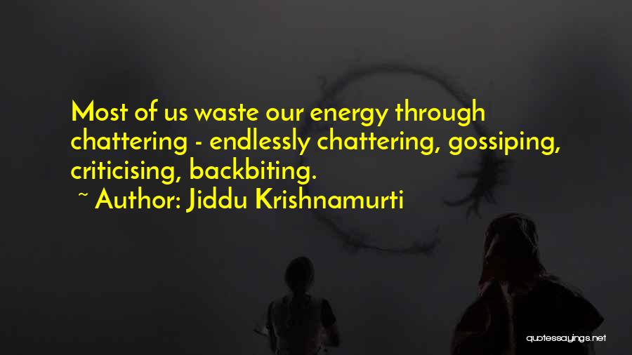 Criticising Yourself Quotes By Jiddu Krishnamurti
