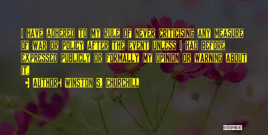 Criticising Yourself Quotes By Winston S. Churchill