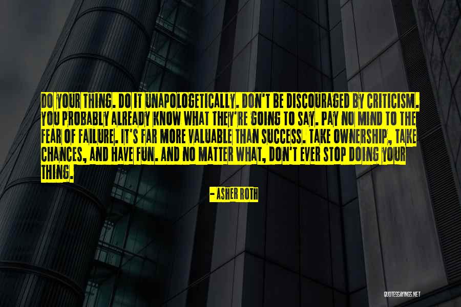 Criticism And Success Quotes By Asher Roth Criticism And Success Quotes By Asher Roth