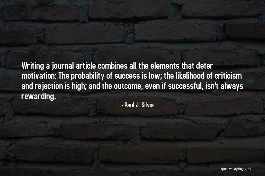 Criticism And Success Quotes By Paul J. Silvia Criticism And Success Quotes By Paul J. Silvia